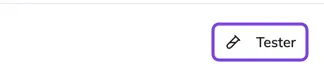 Le bouton Tester