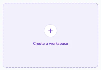 The dashed Create a workspace card